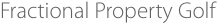 Fractional Property Golf